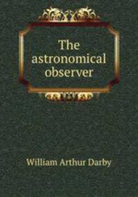The astronomical observer
