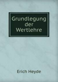 Grundlegung der Wertlehre