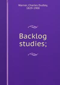 Backlog studies;