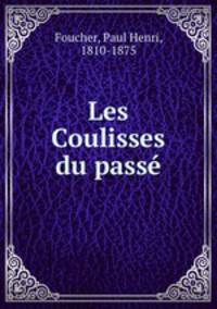 Les Coulisses du passe