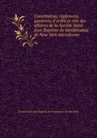 Constitution, reglemens, questions d