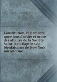 Constitution, reglements, questions d
