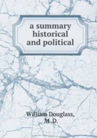 a summary historical and political