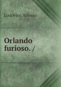 Orlando furioso. /
