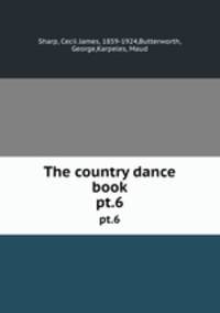 The country dance book. pt.6