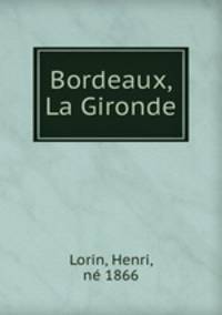 Bordeaux, La Gironde