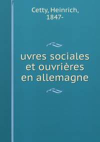 uvres sociales et ouvrieres en allemagne