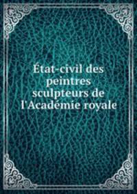 Etat-civil des peintres & sculpteurs de l