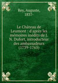 Le Chateau de Leumont : d