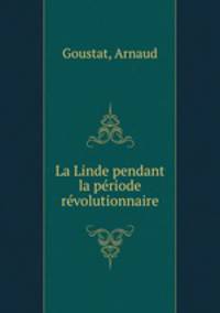 La Linde pendant la periode revolutionnaire