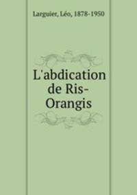 L`abdication de Ris-Orangis