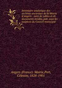 Inventaire analytique des archives anciennes de la Mairie d