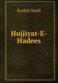 Hujjiyat-E-Hadees