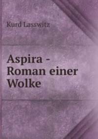 Aspira - Roman einer Wolke