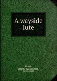 A wayside lute