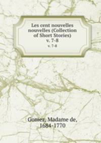 Les cent nouvelles nouvelles (Collection of Short Stories). v. 7-8