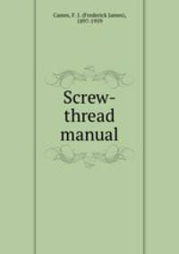 Screw-thread manual