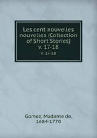 Les cent nouvelles nouvelles (Collection of Short Stories). v. 17-18