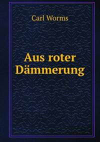 Aus roter Dammerung