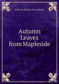 Autumn Leaves from Mapleside