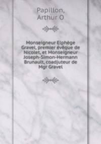 Monseigneur Elphege Gravel, premier eveque de Nicolet, et Monseigneur Joseph-Simon-Hermann Brunault, coadjuteur de Mgr Gravel