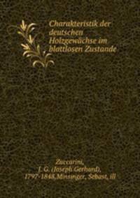 Charakteristik der deutschen Holzgewachse im blattlosen Zustande