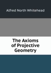 The Axioms of Projective Geometry