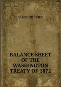 BALANCE SHEET OF THE WASHINGTON TREATY OF 1872