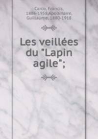 Les veilles du "Lapin agile";