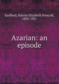 Azarian: an episode