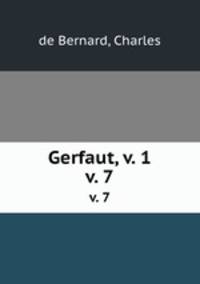 Gerfaut, v. 1. v. 7