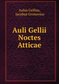 Auli Gellii Noctes Atticae