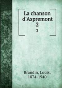 La chanson d`Aspremont. 2