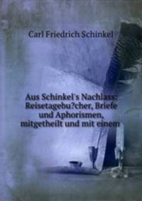 Aus Schinkel`s Nachlass. Band 1-3