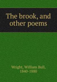 The brook, and other poems