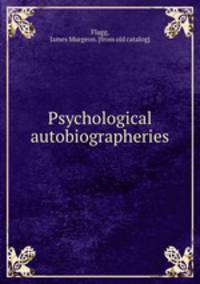 Psychological autobiographeries