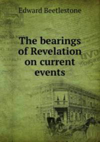 The bearings of Revelation on current events