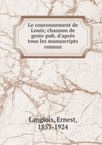 Le couronnement de Louis; chanson de geste pub. d