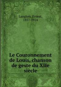 Le Couronnement de Louis, chanson de geste du XIIe siecle