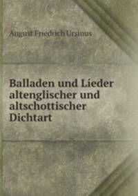 Balladen und Lieder altenglischer und altschottischer Dichtart