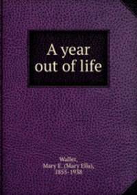 A year out of life