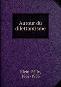 Autour du dilettantisme