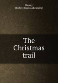 The Christmas trail