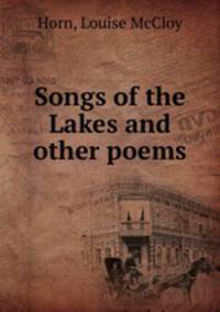 Songs of the Lakes and other poems