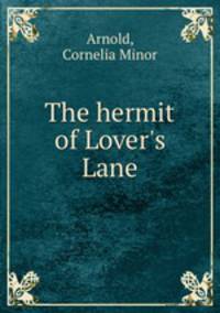 The hermit of Lover