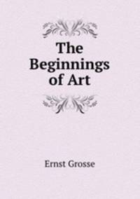 The Beginnings of Art