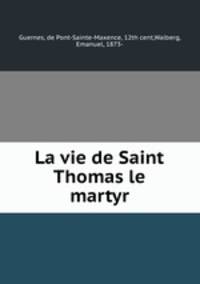 La vie de Saint Thomas le martyr
