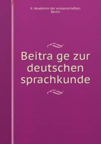 Beitra?ge zur deutschen sprachkunde