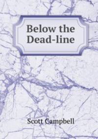Below the Dead-line
