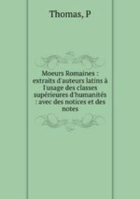 Moeurs Romaines : extraits d